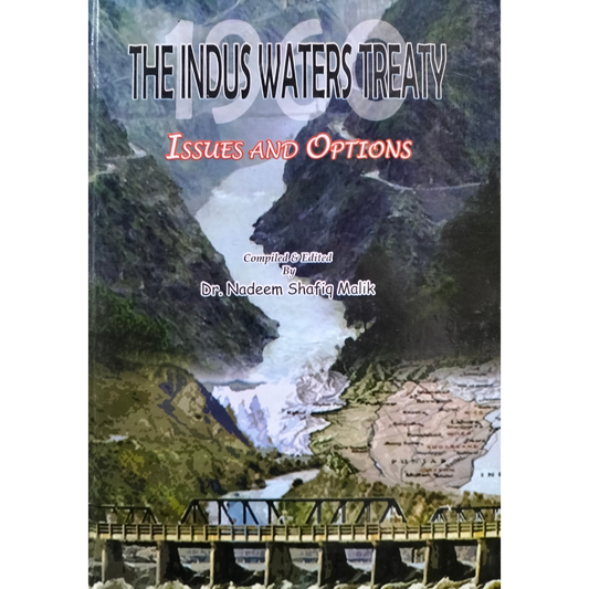 The Indus Waters Treaty ,  Issues And Options Fiction House