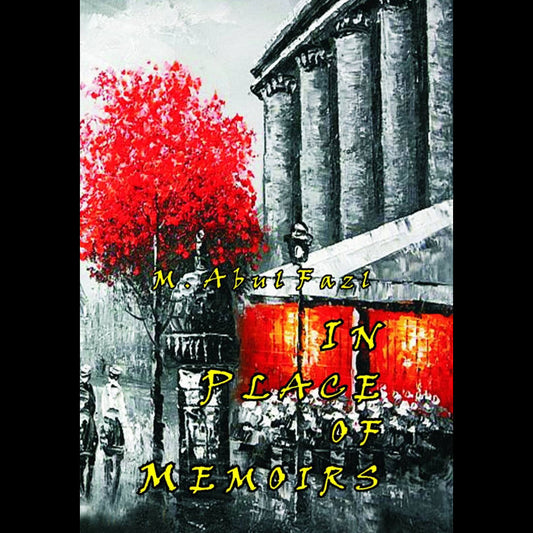 In Place Of memories(Autobiography) Fiction House