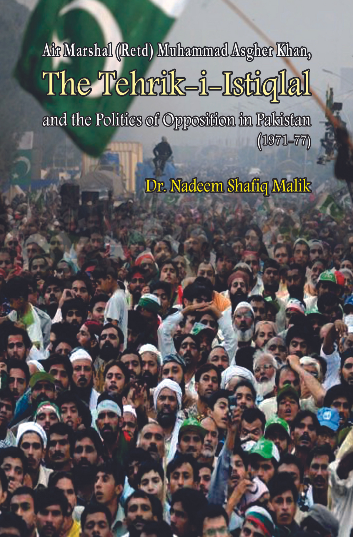 تحریک استقلال اور پاکستان میں اپوزیشن کی سیاست (1971-77)