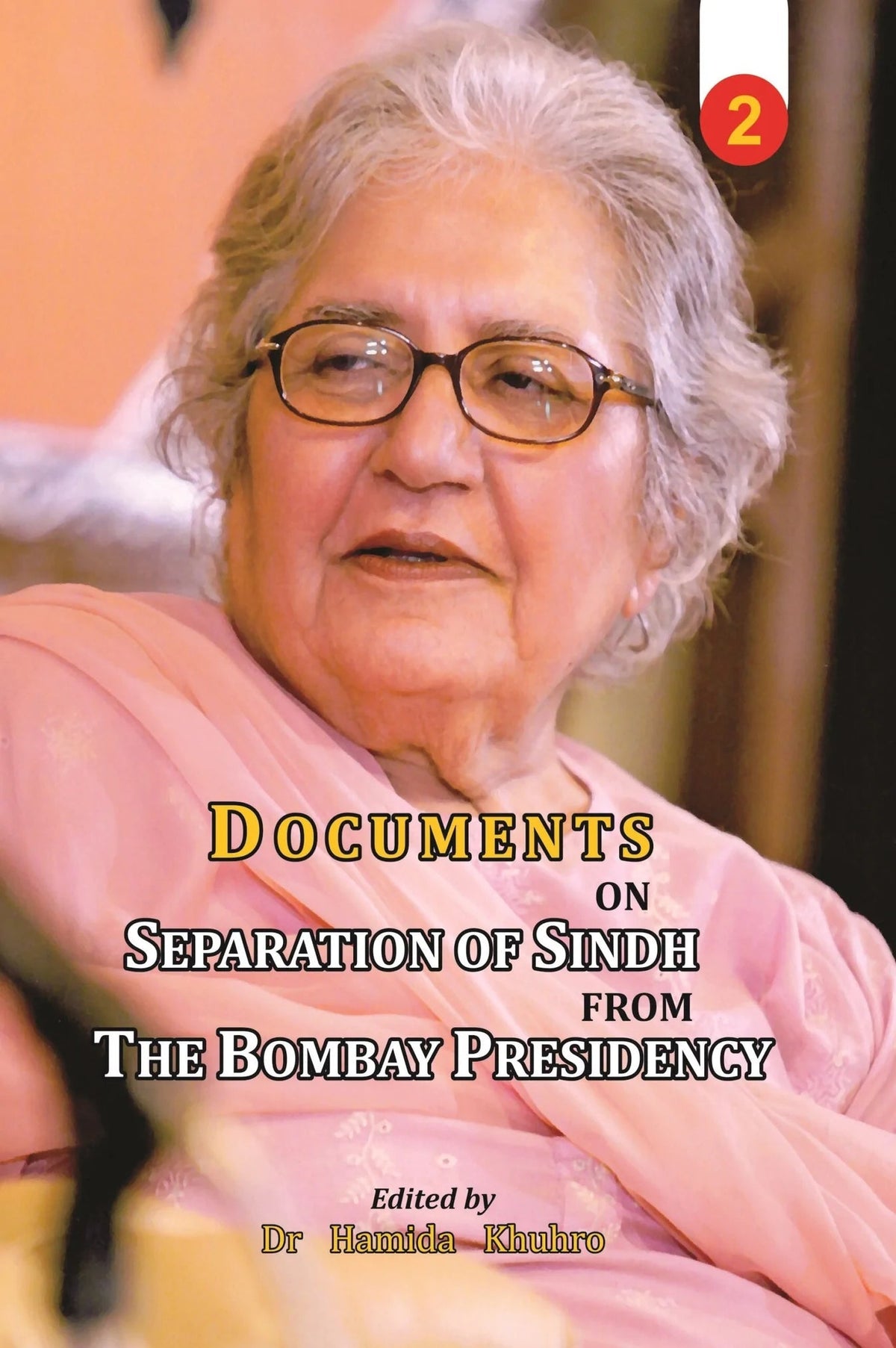 2 Books Set | Documents on the Separation of Sindh from The Bombay Presidency ( Two Volumes)
